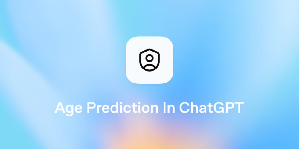 OpenAI Rolls Out ChatGPT Age Prediction Feature to Shield Minors Ahead of “Adult Mode” Launch